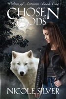Chosen of Gods (Wolves of Autumn) 1738965880 Book Cover