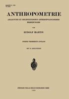 Anthropometrie: Anleitung Zu Selbstandigen Anthropologischen Erhebungen 3662314746 Book Cover