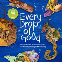 Every Drop Of Good B0H8K3CGJF Book Cover