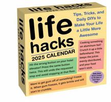Life Hacks 2025 Day-to-Day Calendar 1524889466 Book Cover