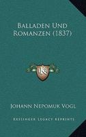 Balladen Und Romanzen (1837) 1167654706 Book Cover