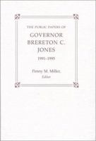 The Public Papers of Governor Brereton C. Jones, 1991-1995 0813121965 Book Cover