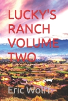 LUCKY'S RANCH VOLUME TWO (LUCKY'S RANCH TRILOGY) B0H9H744WZ Book Cover
