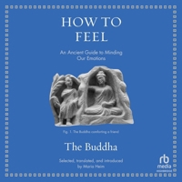 How to Feel: An Ancient Guide to Minding Our Emotions B0FNPZPF7W Book Cover