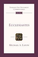 Ecclesiastes: An Introduction and Commentary (Tyndale Old Testament Commentaries) 0877842671 Book Cover