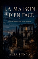 La maison d´en face (Alba Longa) (French Edition) B0CWX5YGNJ Book Cover
