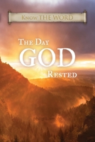 The Day GOD Rested 168488053X Book Cover