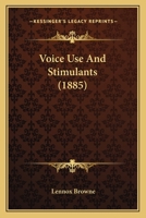 Voice Use And Stimulants 1146029888 Book Cover
