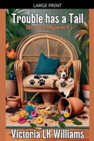 Trouble Has A Tail (Citrus Beach Mysteries) B0GLYKKNP2 Book Cover