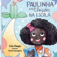 Paulinha e as eleições na escola 6500577787 Book Cover