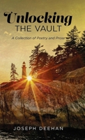 Unlocking the Vault: A Collection of Poetry and Prose B0FBBVGX2H Book Cover