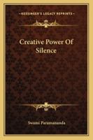 Creative Power Of Silence 1162940409 Book Cover