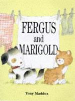 Fergus and Marigold 1853404780 Book Cover