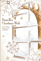 Danielle's Christmas Wish 1387232754 Book Cover