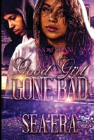 Good Girl Gone Bad B086FPBKY4 Book Cover