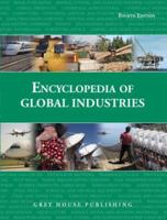 Encyclopedia of Global Industries 1592372430 Book Cover