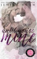 Until You're Mine 1725929384 Book Cover