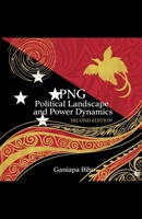 PNG Political Landscape and Power Dynamics (1) B0FLJPZCZL Book Cover