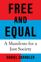 Free and Equal: What Would a Fair Society Look Like? 0593801687 Book Cover