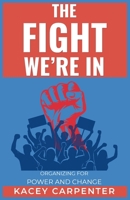 The Fight We're In: Organizing for Power and Change (Life Is a Journey) B0GZ96HQGX Book Cover