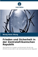 Frieden und Sicherheit in der Zentralafrikanischen Republik (German Edition) 6630492692 Book Cover
