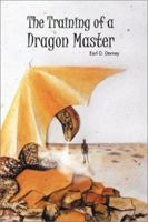 The Training of a Dragon Master 0595171567 Book Cover