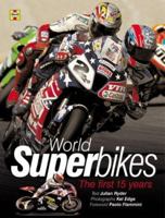 World Superbikes: The First 15 Years (World Superbikes) 1859608973 Book Cover