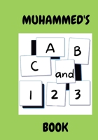 MUHAMMED'S ABC and 123 BOOK: A FANTASTIC PERSONALISED ALPHABET AND NUMBERS BOOK. B0915PKZ53 Book Cover