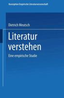 Literatur Verstehen. Eine Empirische Studie 3528073292 Book Cover