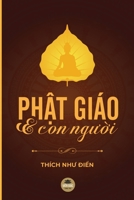 Ph?t giáo và con ngu?i: Tái b?n nam 2020 có s?a ch?a và b? sung (Vietnamese Edition) 1679114395 Book Cover