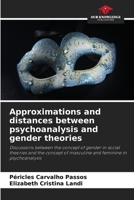 Approximations and distances between psychoanalysis and gender theories 6206480933 Book Cover