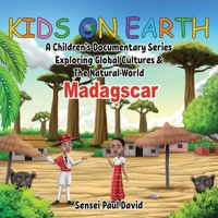 Kids On Earth: Madagascar 1990106145 Book Cover