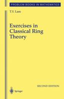Exercises in Classical Ring Theory (Problem Books in Mathematics) 0387005005 Book Cover