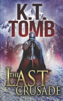 The Last Crusade B08QBYKK45 Book Cover