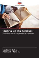 Jouer à un jeu sérieux 6206885992 Book Cover