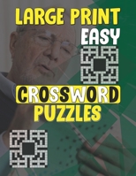 Large Print Easy Crossword Puzzles: Fun Crossword Puzzle Book For Anyone, Ultimate Crossword Book, Show Your Talent, Mega Crossword Puzzle Book, Crossword Puzzle Books Easy B09SVVLX7C Book Cover