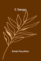 L'image (French Edition) 336892740X Book Cover