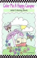 Color Me A Happy Camper 1977624812 Book Cover