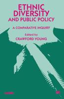 Ethnic Diversity and Public Policy: A Comparative Inquiry 1349268003 Book Cover
