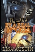 Humbled by a Real N*gga B09RM5XLP2 Book Cover