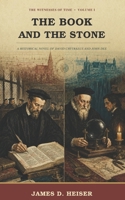 The Book and the Stone: The Witnesses of Time • Volume I B0HFQGKS8X Book Cover