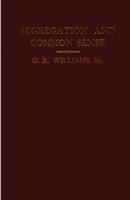 Segregation and Common Sense 1458316696 Book Cover