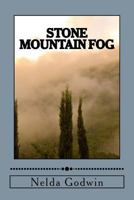 Stone Mountain Fog 147006037X Book Cover