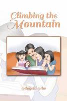 Climbing the Mountain 1490702059 Book Cover