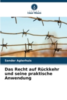 Das Recht auf Rückkehr und seine praktische Anwendung (German Edition) 6206516083 Book Cover