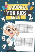 Sudoku for Kids Age 8: 200 Easy Sudoku Puzzles for Boys and Girls, Gift Idea for Clever Children B08PJM34LG Book Cover
