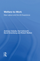 Welfare-To-Work: New Labour and the Us Experience 1138623199 Book Cover