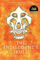 The Entelodont's Skull: The Magic Campervan - Book 2 989534001X Book Cover