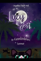 Lucy, the cat: Ihr Katzen(kinderlein) kommet B08B3337T9 Book Cover