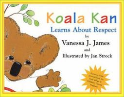 Koala Kan Learns About Respect 1571973125 Book Cover